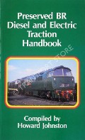 Preserved BR Diesel and Electric Traction Handbook  by JOHNSTON, Howard 